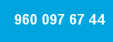960 097 67 44